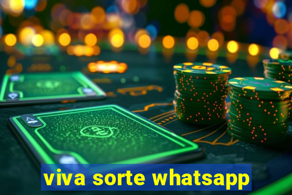 viva sorte whatsapp